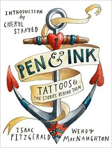 Pen & Ink: Tattoos and the Stories Behind Them