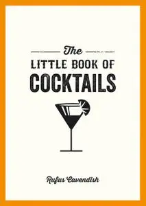 «The Little Book of Cocktails» by Rufus Cavendish