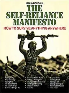 The Self-Reliance Manifesto: How to Survive Anything Anywhere