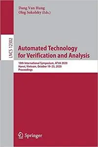 Automated Technology for Verification and Analysis: 18th International Symposium, ATVA 2020, Hanoi, Vietnam, October 19–