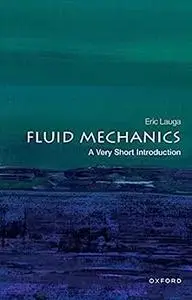 Fluid Mechanics (Very Short Introductions)