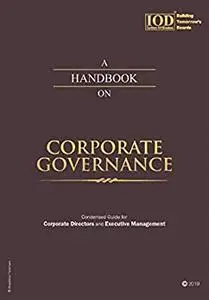 A Handbook on Corporate Governance: Condensed Guide for Corporate Directors and Executive Management