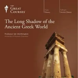 The Long Shadow of the Ancient Greek World (Audiobook) (Repost)