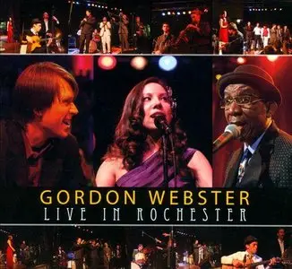 Gordon Webster - Live In Rochester (2012)