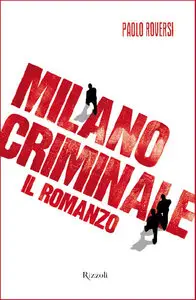 Paolo Roversi – Milano criminale