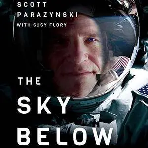 The Sky Below: A True Story of Summits, Space, and Speed [Audiobook]
