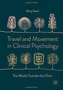 Travel and Movement in Clinical Psychology: The World Outside the Clinic