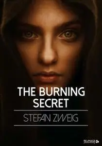 «The Burning Secret» by Stefan Zweig