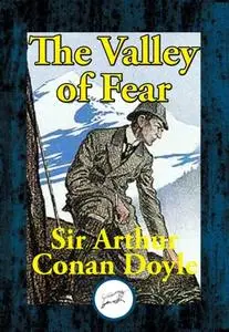 «The Valley of Fear» by Arthur Conan Doyle