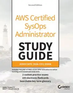 AWS Certified SysOps Administrator Study Guide: Associate SOA-C01 Exam, 2nd Edition