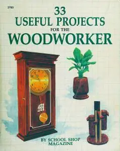 33 Useful Projects for the Woodworker