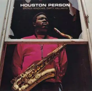 Houston Person - Broken Windows, Empty Hallways (1972) {Prestige PRCD-24290-2 rel 2004}
