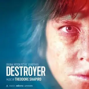 Theodore Shapiro - Destroyer (Original Motion Picture Soundtrack) (2018) [Official Digital Download]