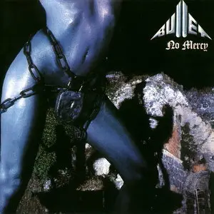 Bullet - No Mercy (1983) [Reissue 1997]