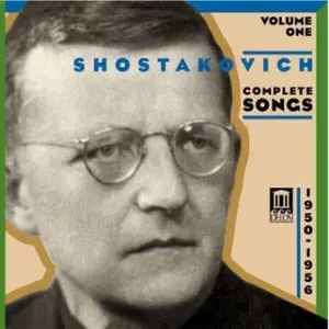Dmitri Shostakovich - Complete Songs Vol. 1(Biryukova, Evtodieva, Kuznetsov, Lukonin, Serov)