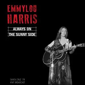 Emmylou Harris - Always On The Sunny Side (2020)