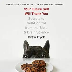 Your Future Self Will Thank You [Audiobook]