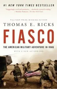 Fiasco: The American Military Adventure in Iraq (Repost)