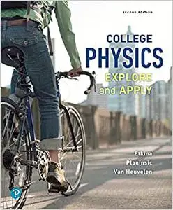 College Physics: Explore and Apply Ed 2