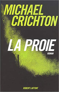 La Proie - Michael Crichton