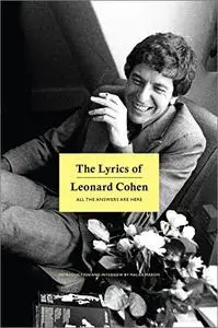 The Lyrics of Leonard Cohen: All the Answers Are Here