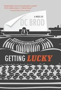 «Getting Lucky» by DC Brod