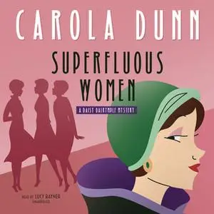 «Superfluous Women» by Carola Dunn
