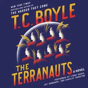 «The Terranauts» by T.C. Boyle