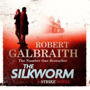 «The Silkworm» by Robert Galbraith