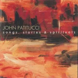 John Patitucci - Songs, Stories And Spirituals