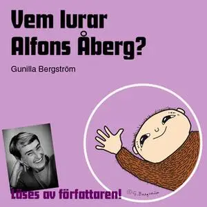 «Vem lurar Alfons Åberg?» by Gunilla Bergström