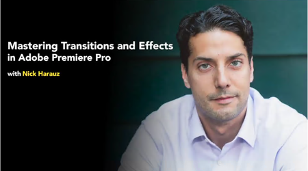Premiere Pro: Mastering Effects and Transitions