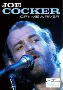 Joe Cocker - Cry Me A River (1980/2008)