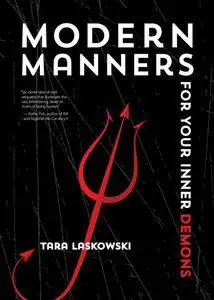 Modern Manners For Your Inner Demons (SFWP Literary Awards)