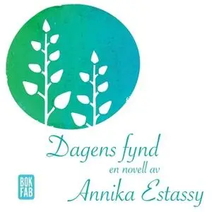 «Dagens fynd» by Annika Estassy