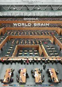 Google and the World Brain (2013)