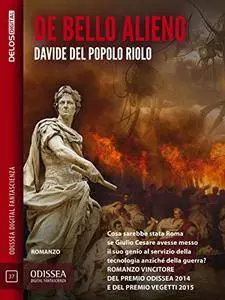 Davide Del Popolo Riolo - De Bello Alieno