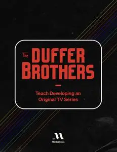 MasterClass - The Duffer Brothers Teach Developing an Original TV Series