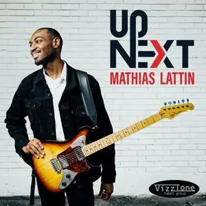 Mathias Lattin - Up Next (2023) [Official Digital Download]
