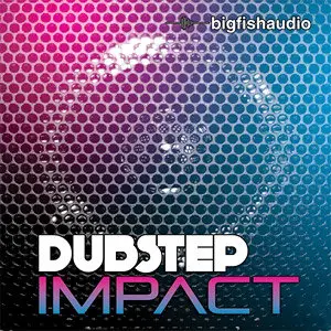 Big Fish Audio Dubstep Impact ACiD WAV REX2 AiFF