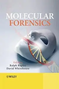 Molecular Forensics by Ralph Rapley 