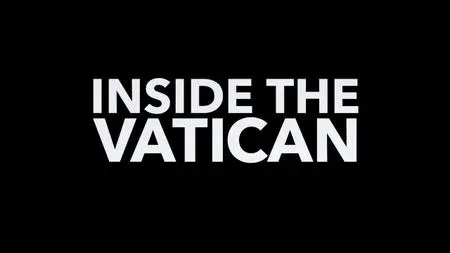 BBC - Inside the Vatican (2019)