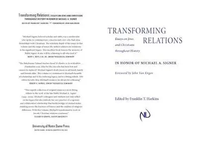 Transforming Relations: Essays on Jews and Christians throughout History in Honor of Michael A. Signer