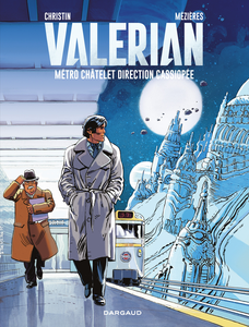 Valerian - Tome 9 - Métro Châtelet Direction Cassiopée (Reedition)
