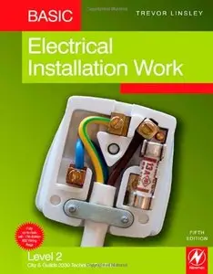 Basic Electrical Installation Work: Level 2 City & Guilds 2330 Technical Certificate (Repost)