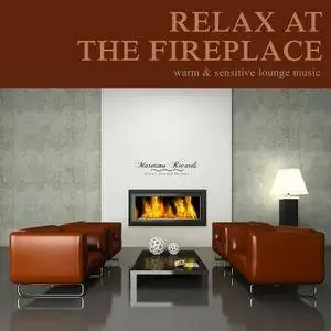 VA - Relax At The Fireplace Vol 2, Warm And Sensitive Lounge Music (2018)