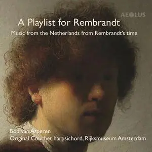 Bob van Asperen - A Playlist for Rembrandt (2019)