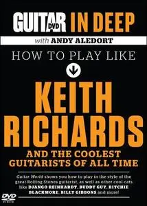 Guitar World - In Deep: How to Play Like Keith Richards [Repost]