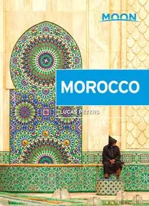 Moon Morocco (Moon Travel Guide), 2nd Edition