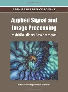 Applied Signal and Image Processing: Multidisciplinary Advancements 